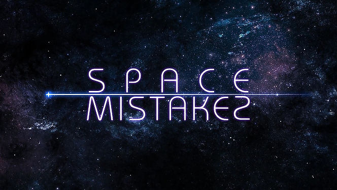 Space Mistakes Teaser 